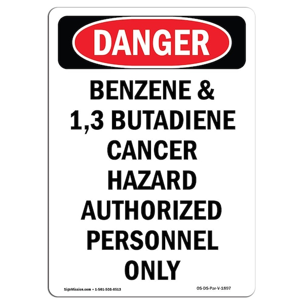 Signmission OSHA Sign, 24" H, 18" W, Aluminum, Portrait Benzene And 1 3 Butadiene Cancer Hazard, Portrait OS-DS-A-1824-V-1897 - main